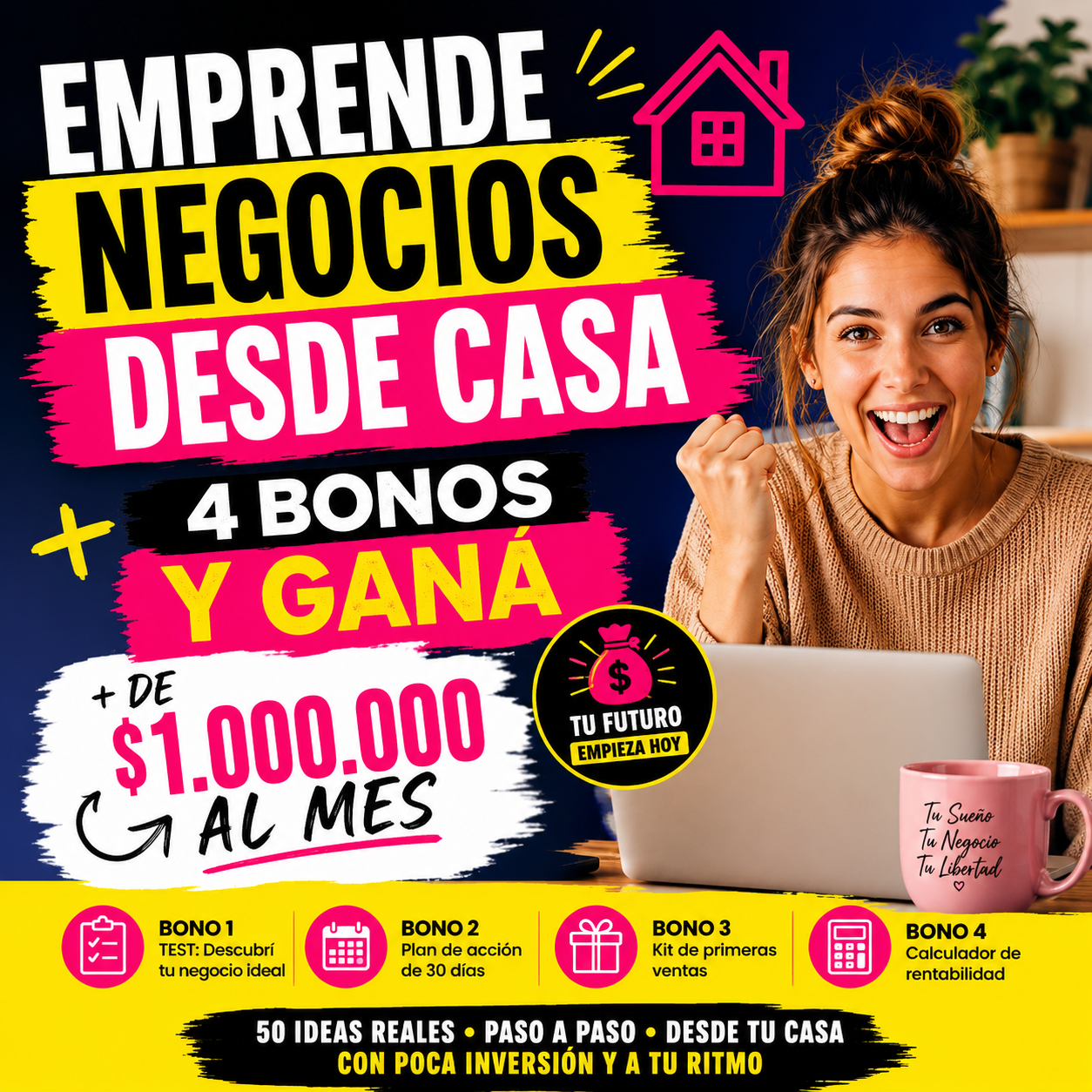 Emprende Negocios Desde Casa + 4 Bonos y Ganá + de $1.000.000 al mes